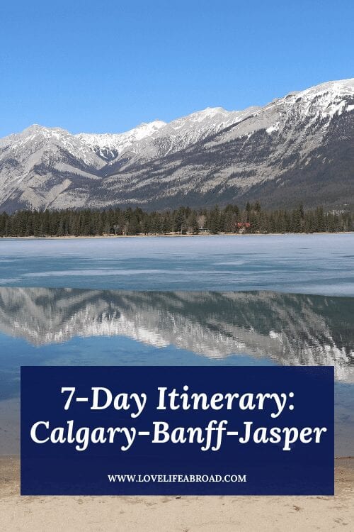 The Ultimate 7Day Calgary, Banff, & Jasper Itinerary