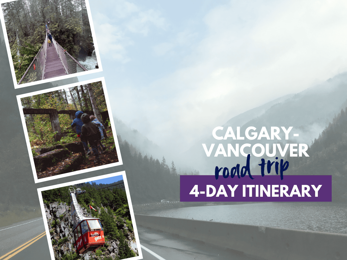 Calgary to Vancouver Road Trip Itinerary